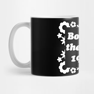 Born in the late 1900s - White Mug